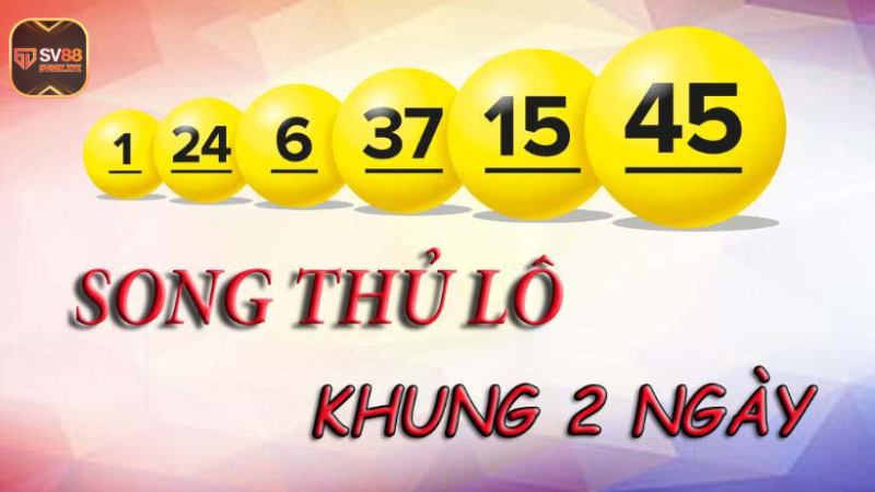 Các cách soi cầu song thủ lô khung 2 ngày hiệu quả nhất